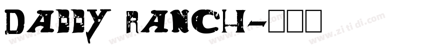Daddy Ranch字体转换